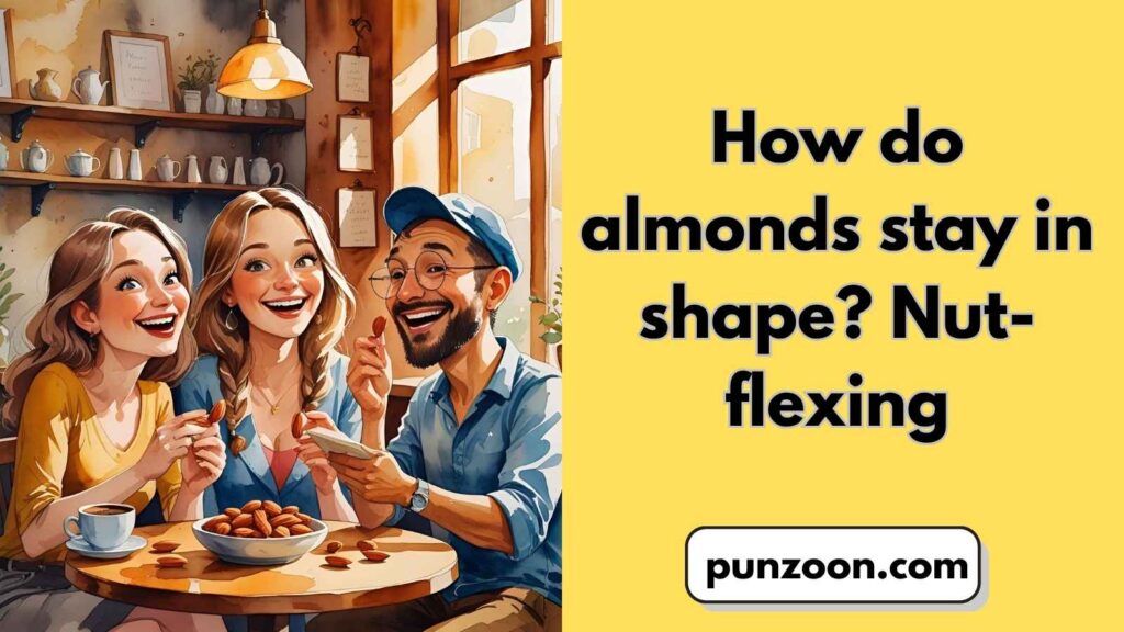 Best Almond-Themed Wordplay Jokes