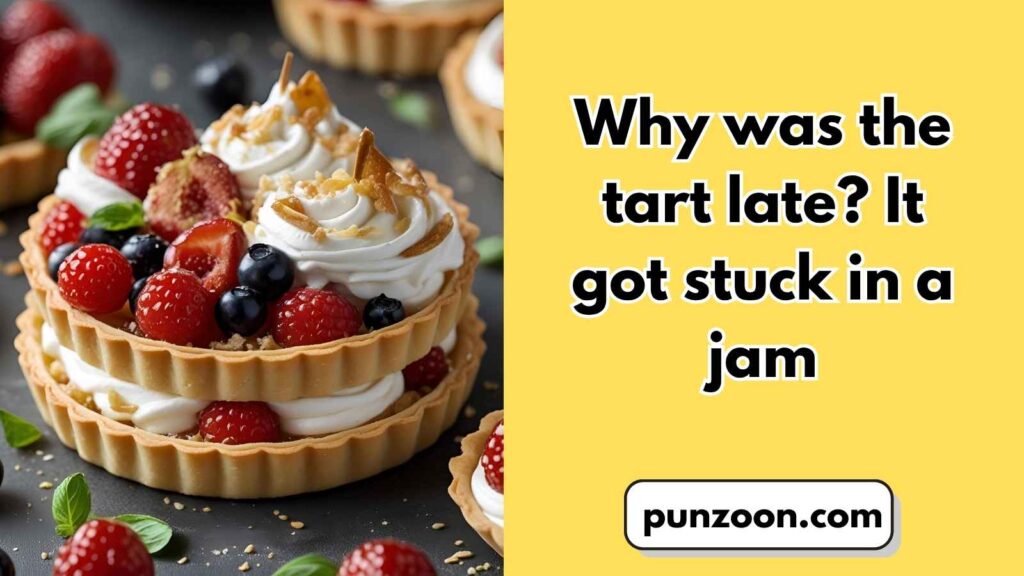 Best Tart-Themed Wordplay Jokes