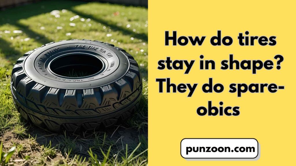 Best Tire-Themed Wordplay Jokes