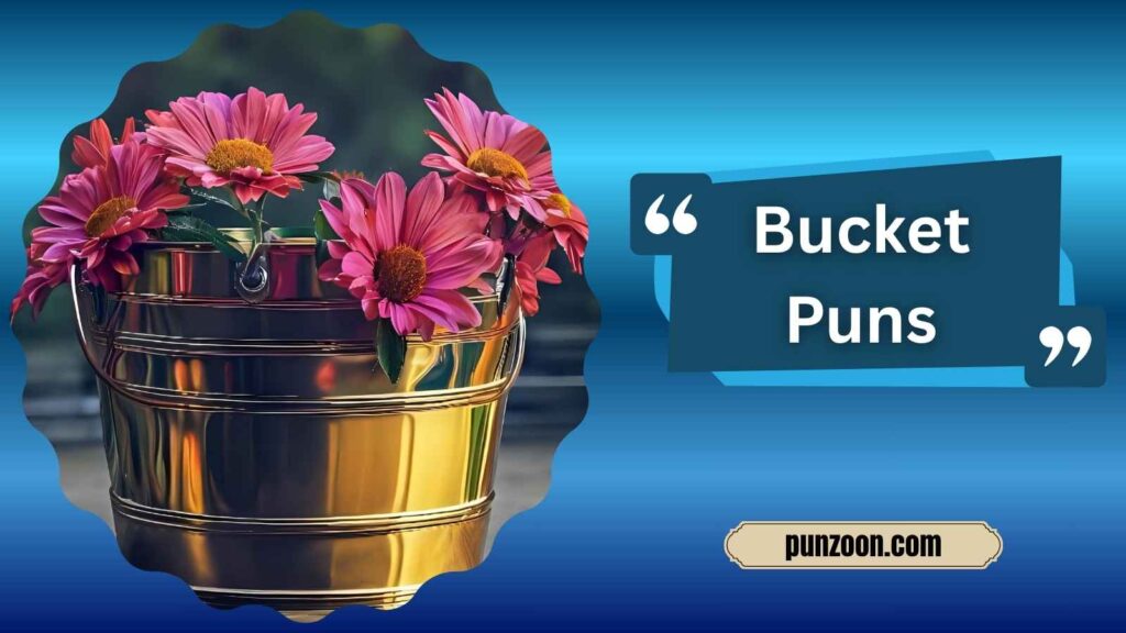  Clever Bucket Puns for Instagram Captions