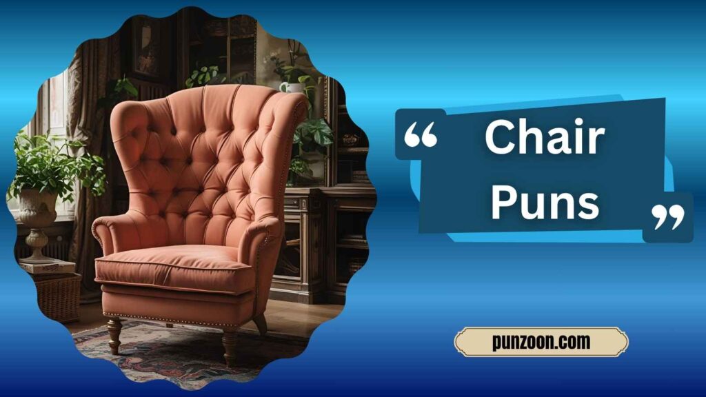 Clever Chair Puns for Instagram