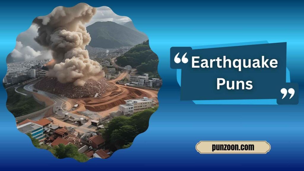 Clever Earthquake Puns for Instagram