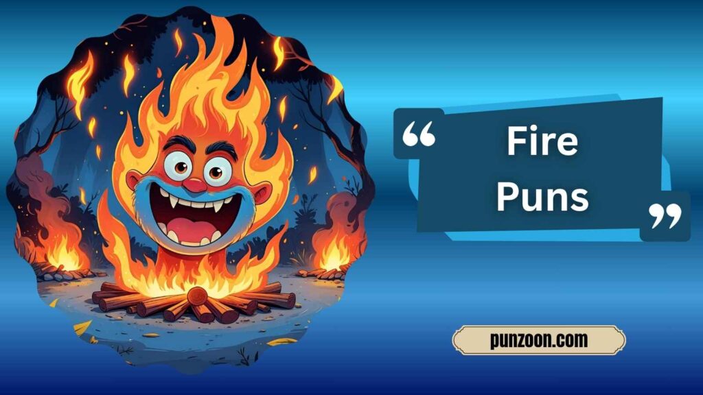 Clever Fire Puns for Instagram