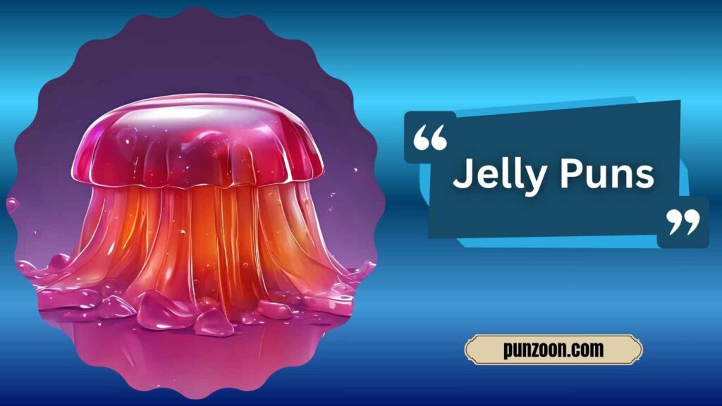 Clever Jelly Puns for Instagram