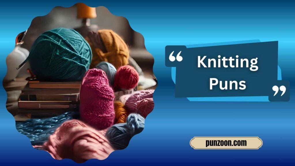 Clever Knitting Puns for Instagram Fame