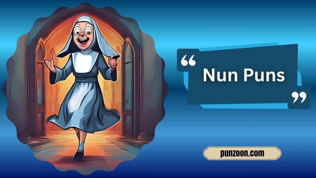  Clever Nun Puns for Instagram