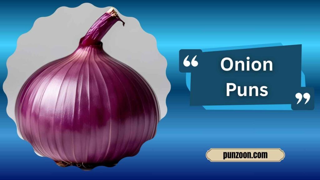 Clever Onion Puns for Instagram 
