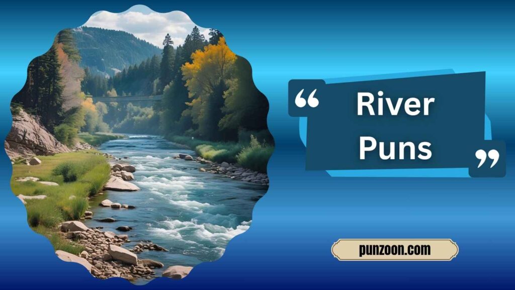 Clever River Puns for Instagram