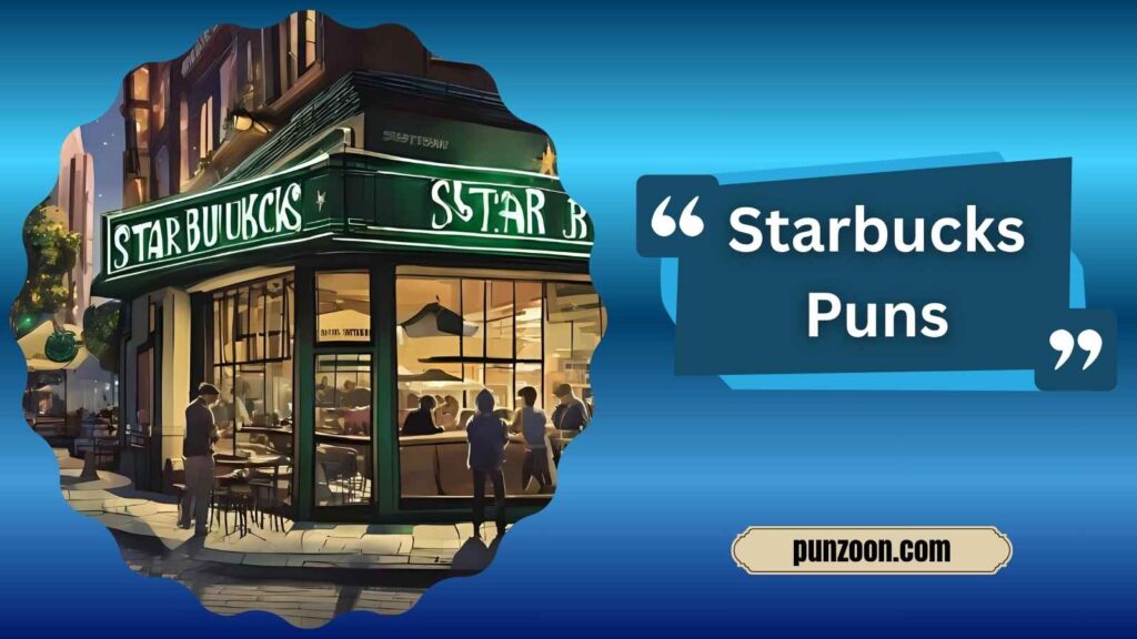 Clever Starbucks Puns for Instagram