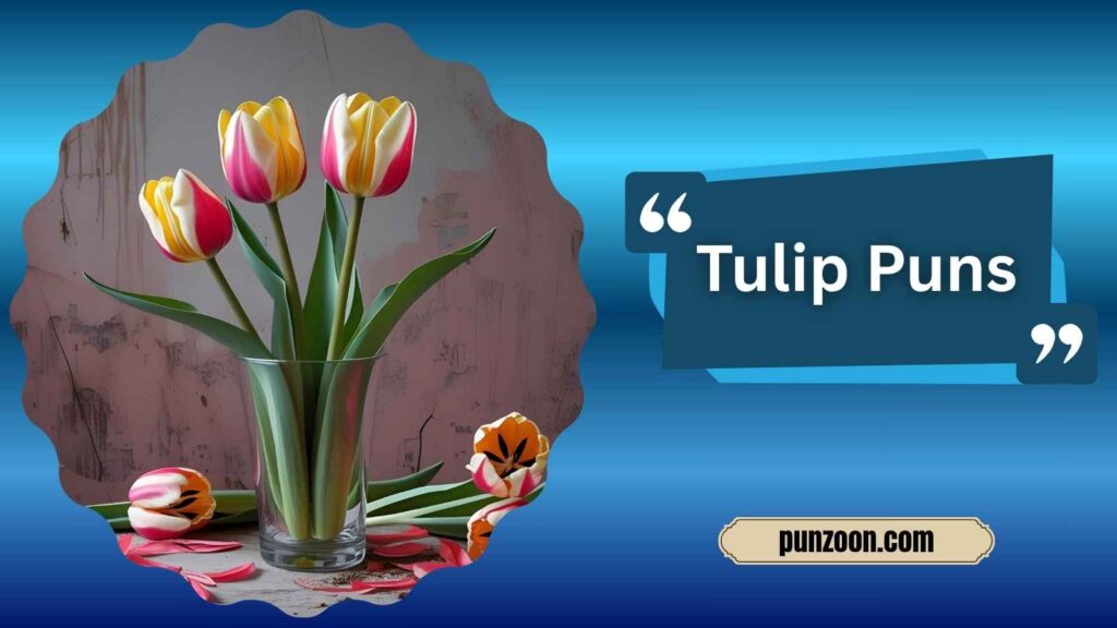 Clever Tulip Puns for Instagram
