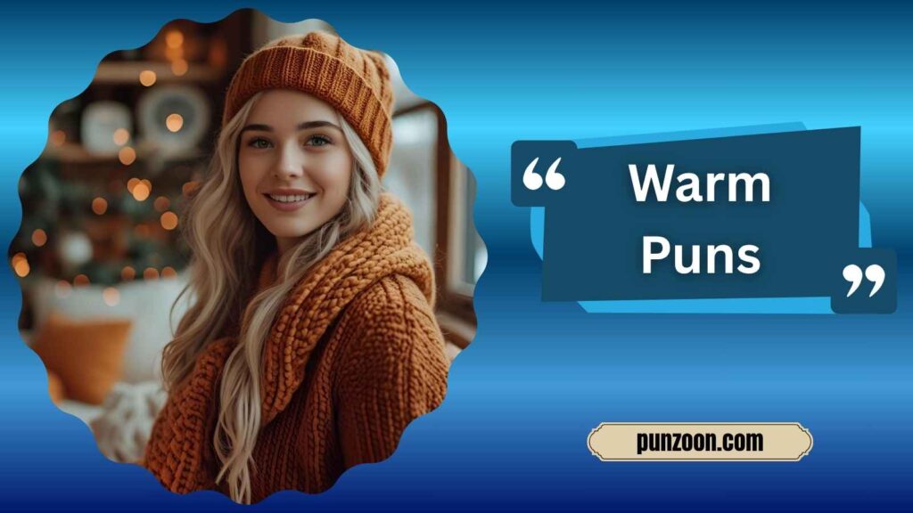 Clever Warm Puns for Instagram