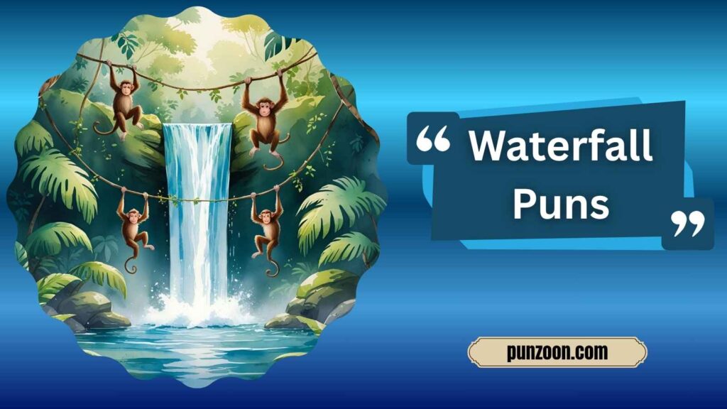 Clever Waterfall Puns for Instagram