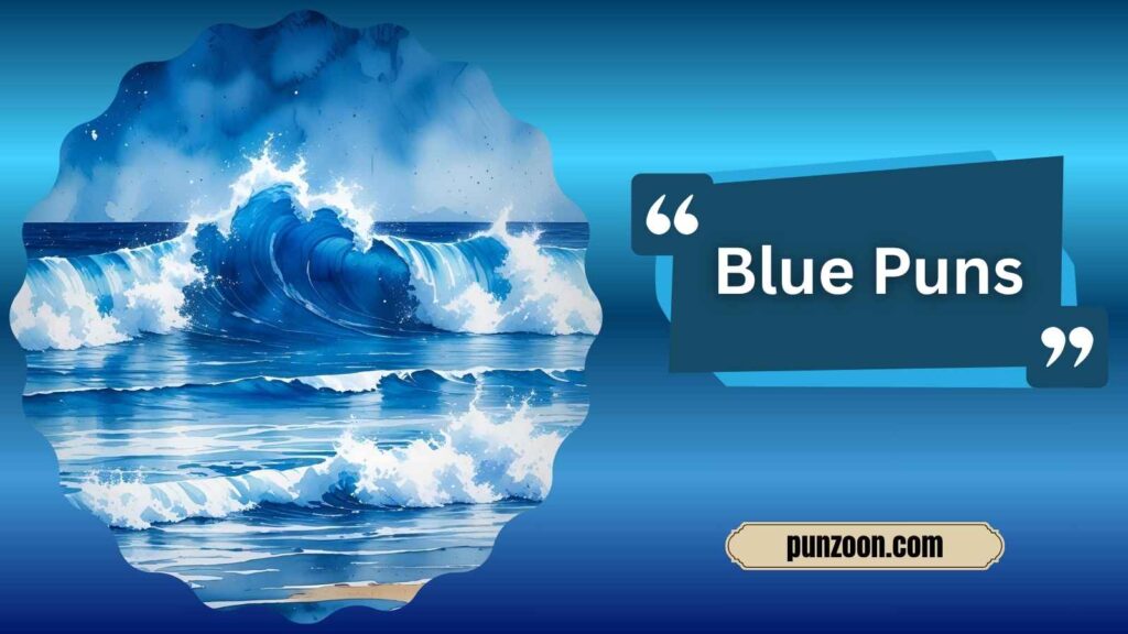 Funny Blue Puns One Liners
