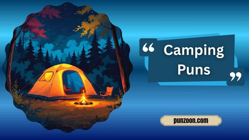  Funny Camping Puns One Liners