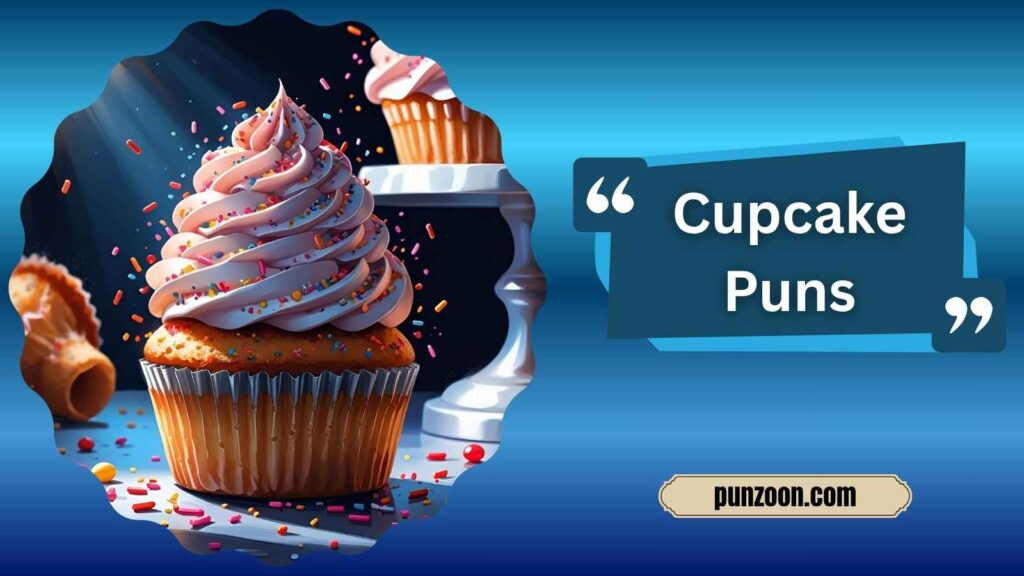 Funny Cupcake Puns One Liners