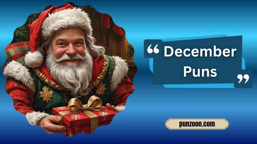 Funny December Puns One Liners