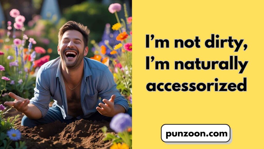 Funny Dirt Puns Captions