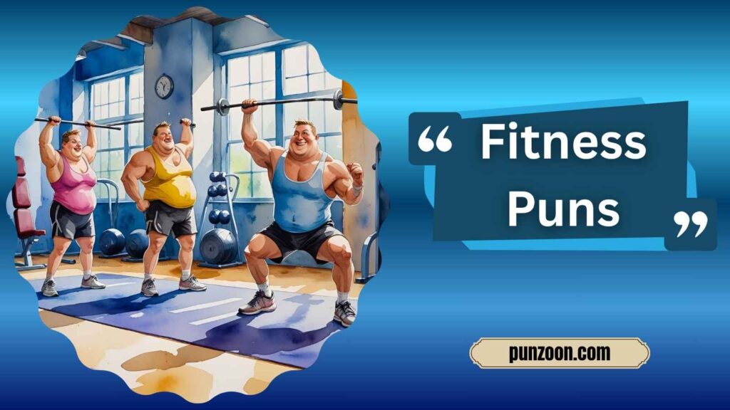 Funny Fitness Puns One Liners