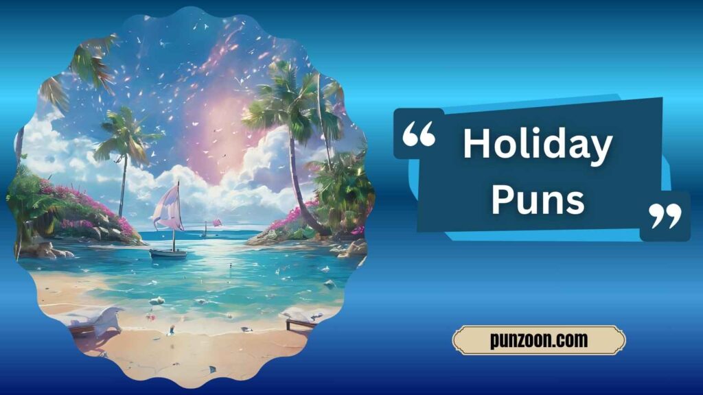 Funny Holiday Puns One-Liners