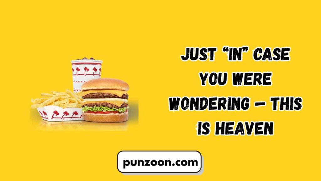  Funny In-N-Out Puns Captions
