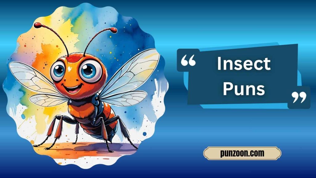 Funny Insect Puns One Liners 