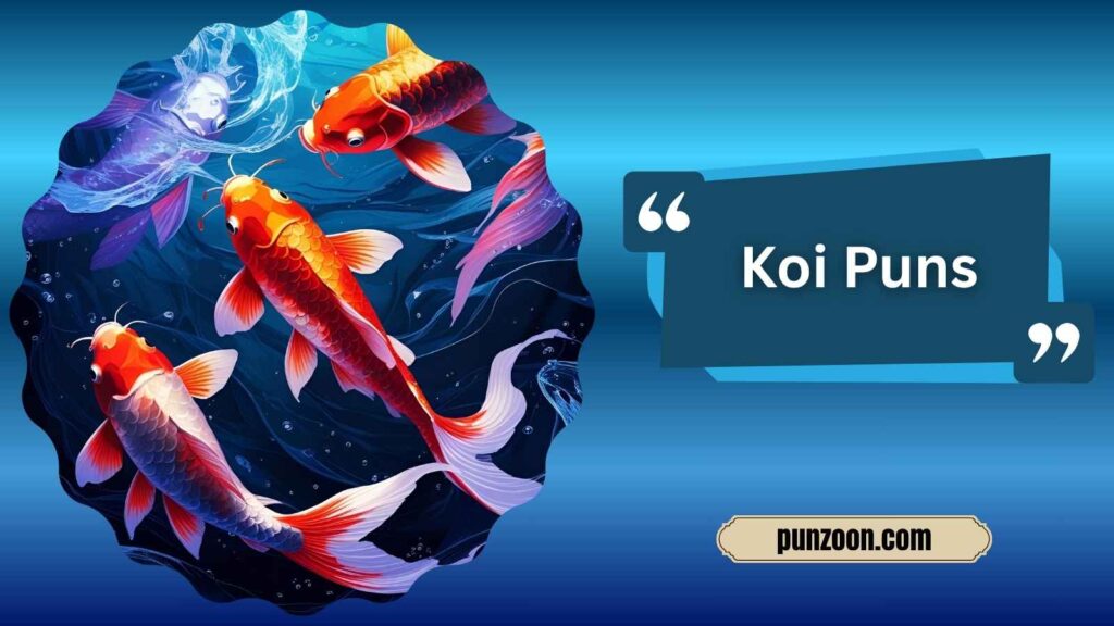 Funny Koi Puns One Liners