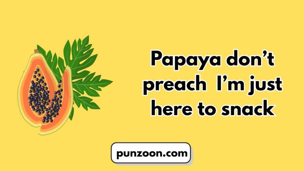 Funny Papaya Puns Captions for Any Occasion