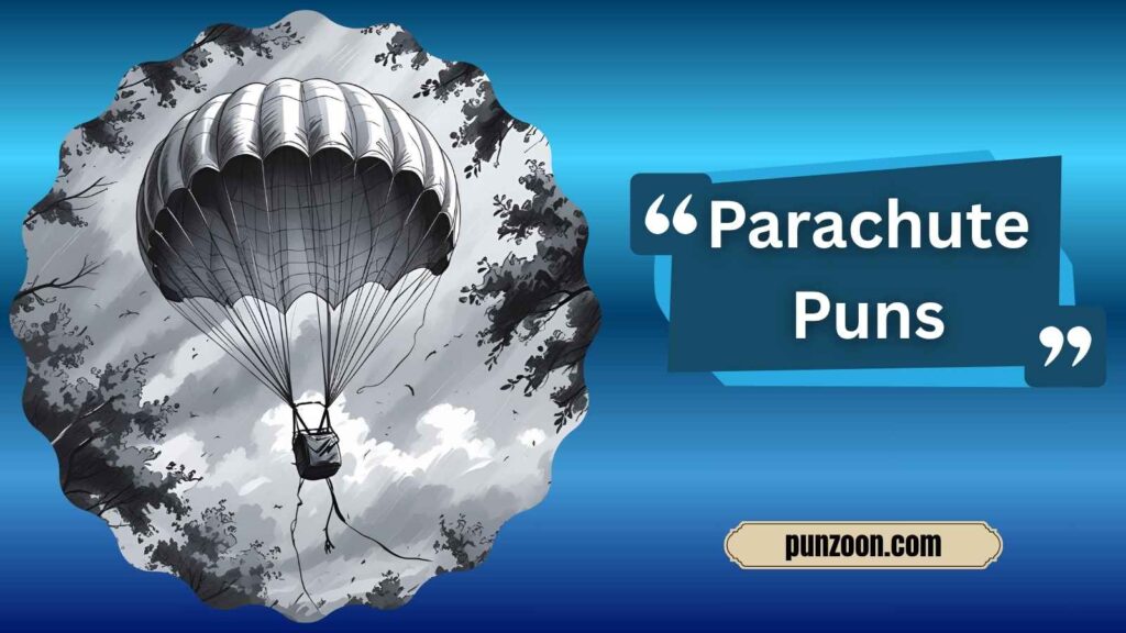 Funny Parachute Puns One-Liners