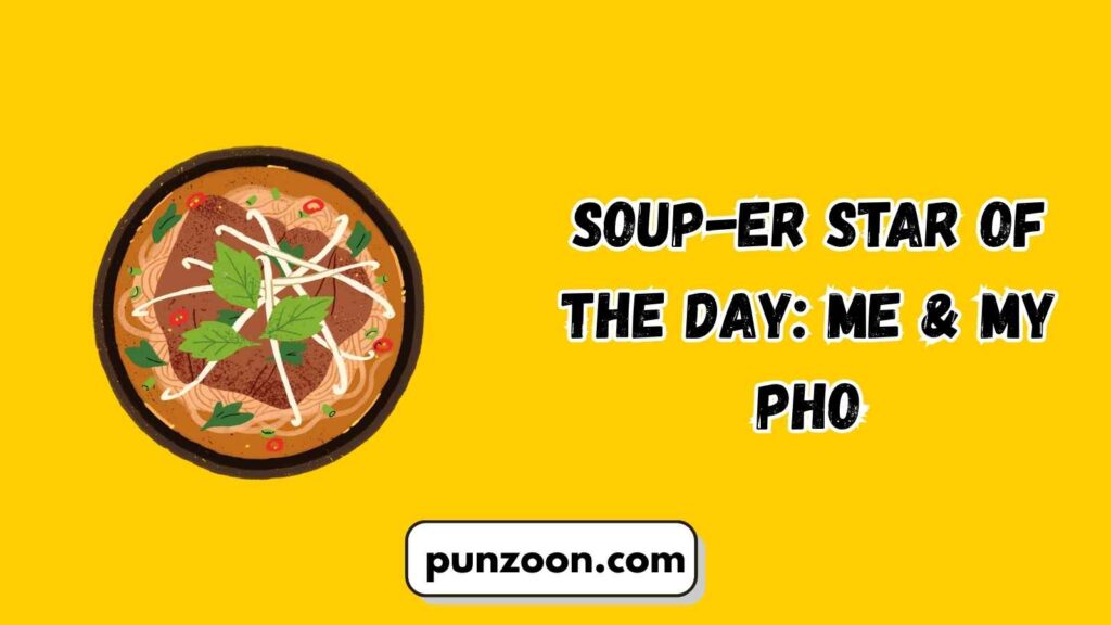 Funny Pho Puns