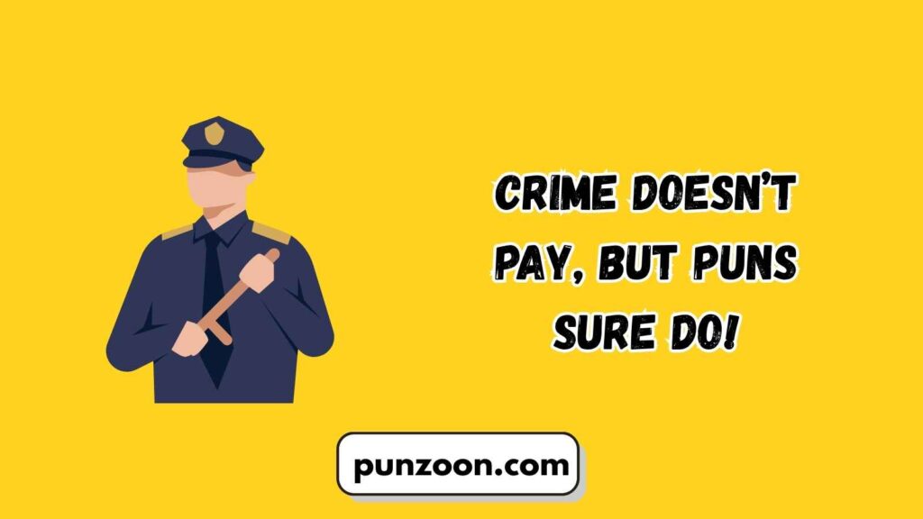 Funny Police Puns Captions