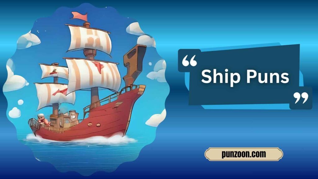 Funny Ship Puns One Liners