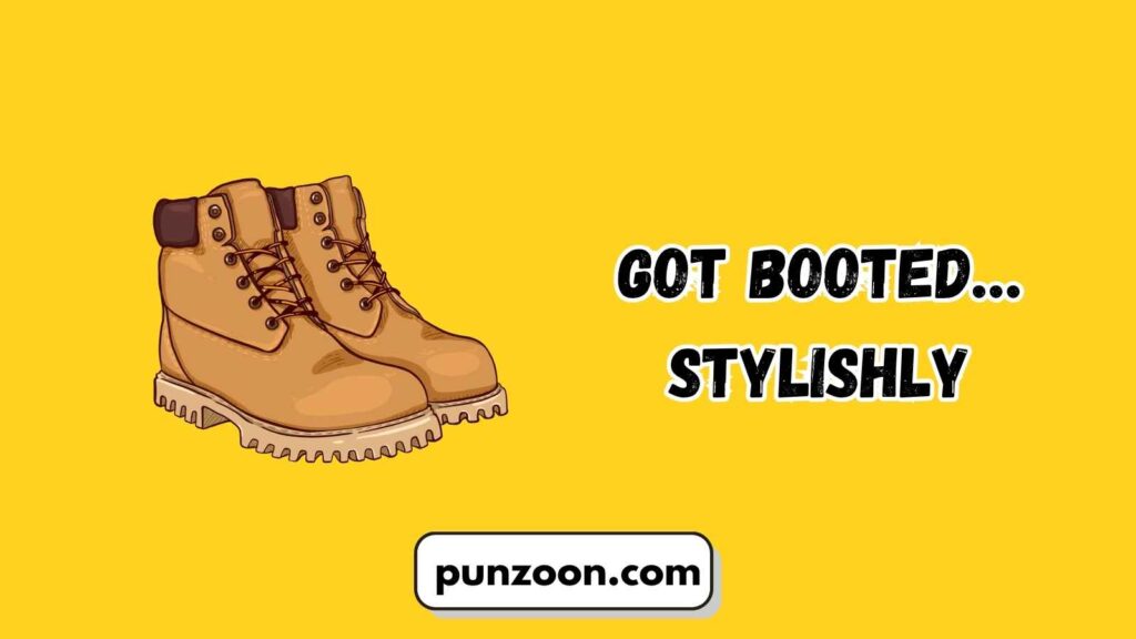  Short Funny Boot Puns