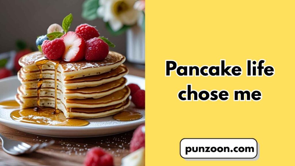 Short Funny Pancake Puns