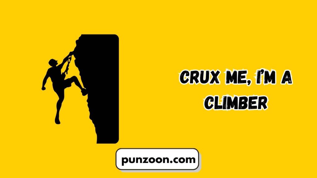 Short Funny Rock Climbing Puns