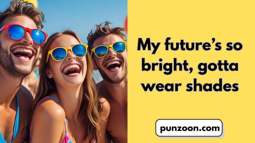 Short Funny Sunglasses Puns 