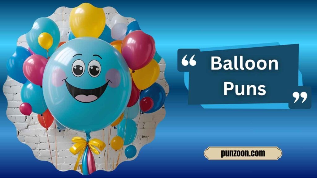 Witty Balloon Puns for Social Media
