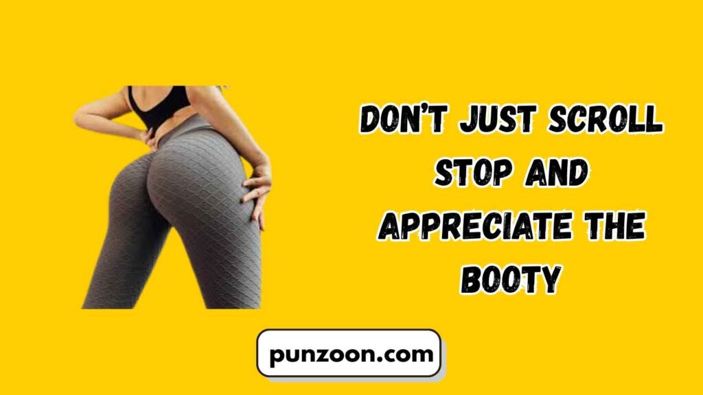Witty Butt Puns for Social Media