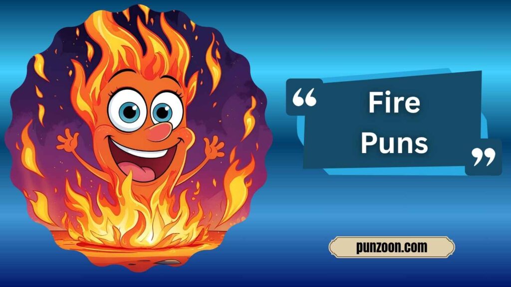 Witty Fire Puns for Social Media
