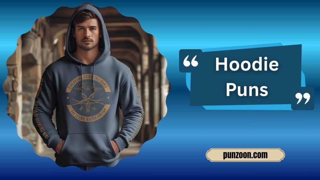 Witty Hoodie Puns for Social Media