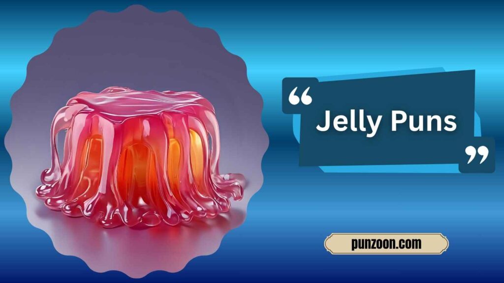 Witty Jelly Puns for Social Media