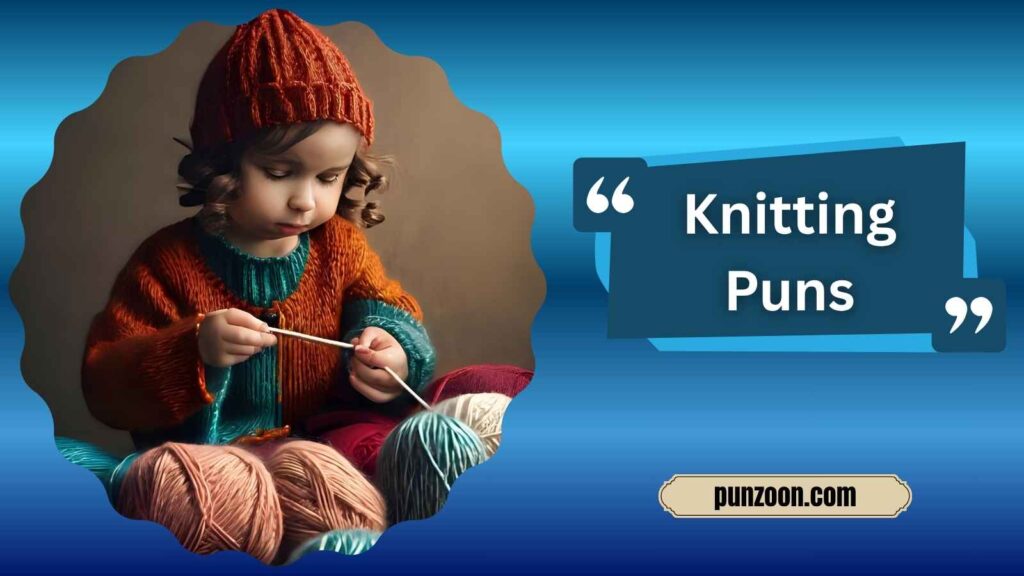Witty Knitting Puns for Social Media
