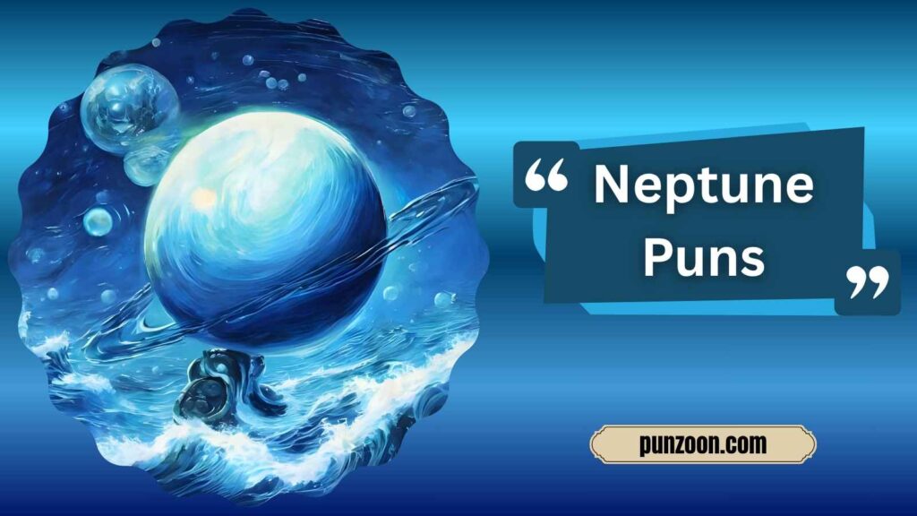 Witty Neptune Puns for Social Media