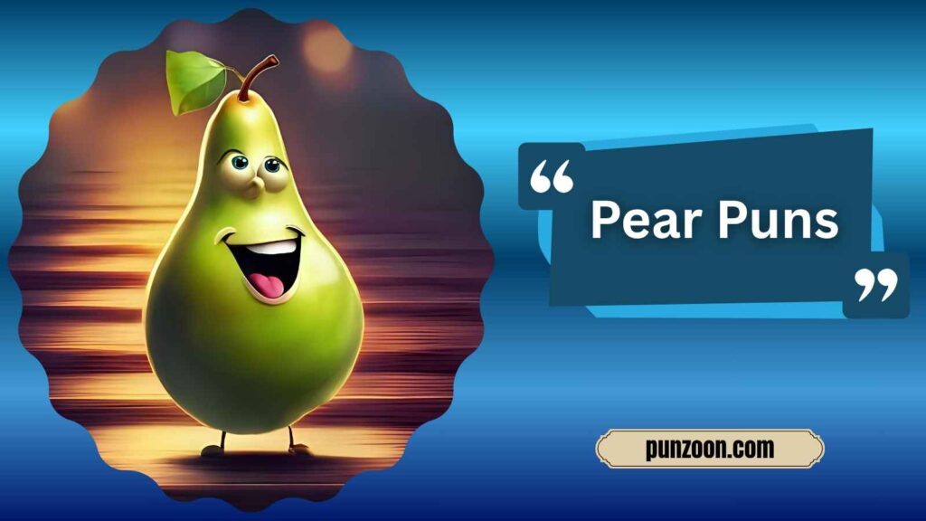 Witty Pear Puns for Social Media