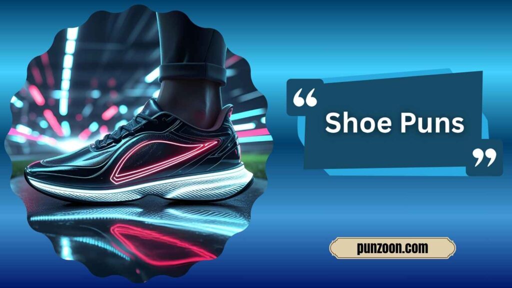 Witty Shoe Puns for Social Media