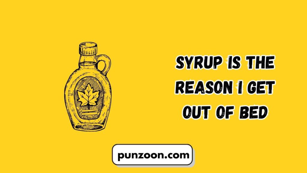 Witty Syrup Puns for Social Media