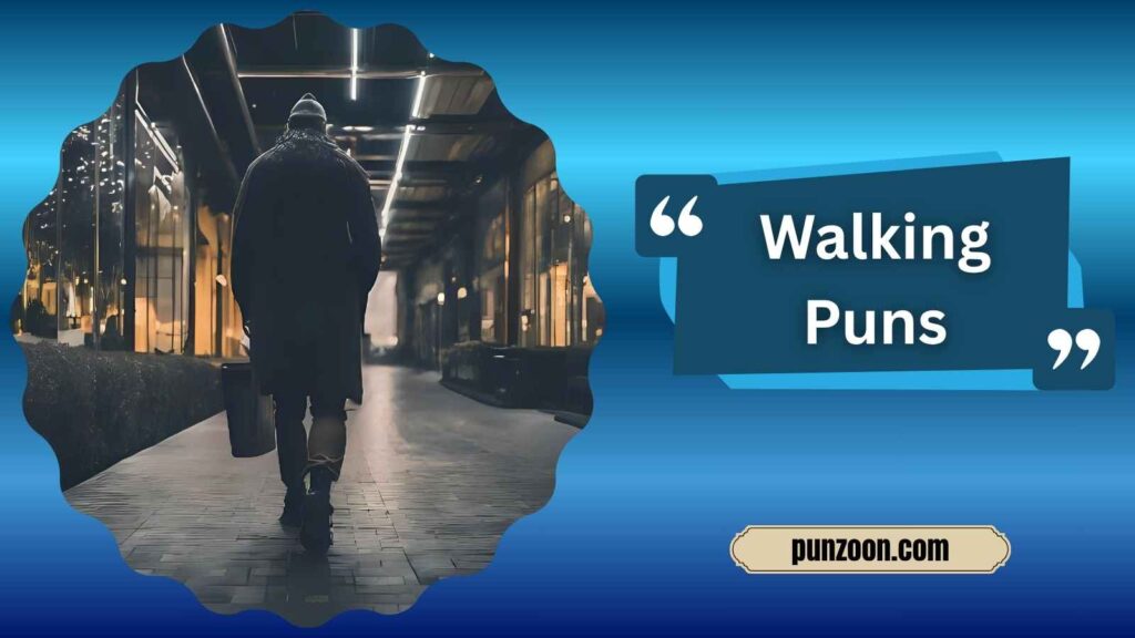  Witty Walking Puns for Social Media