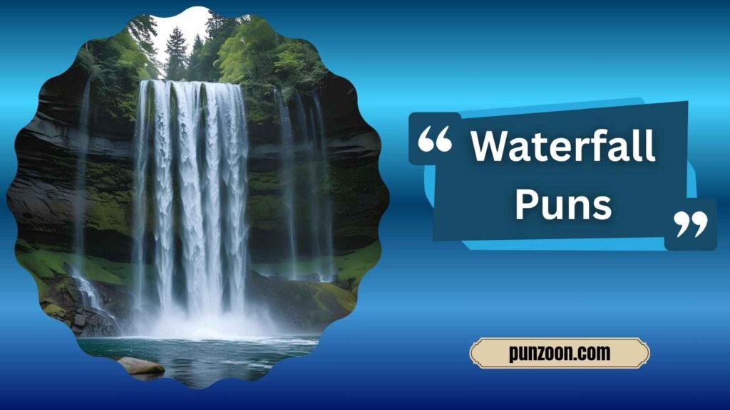 Witty Waterfall Puns for Social Media