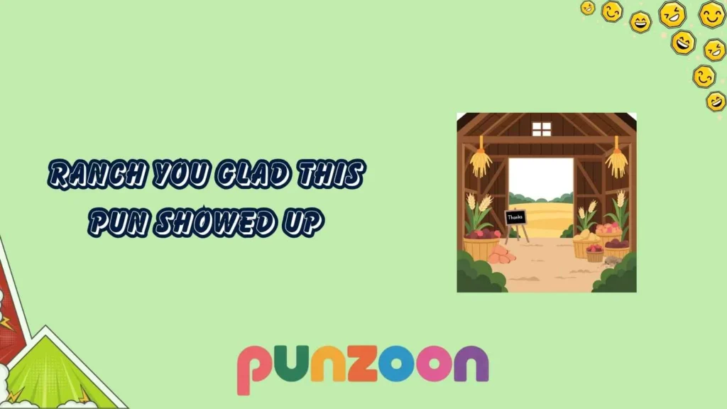 Cute ranch puns