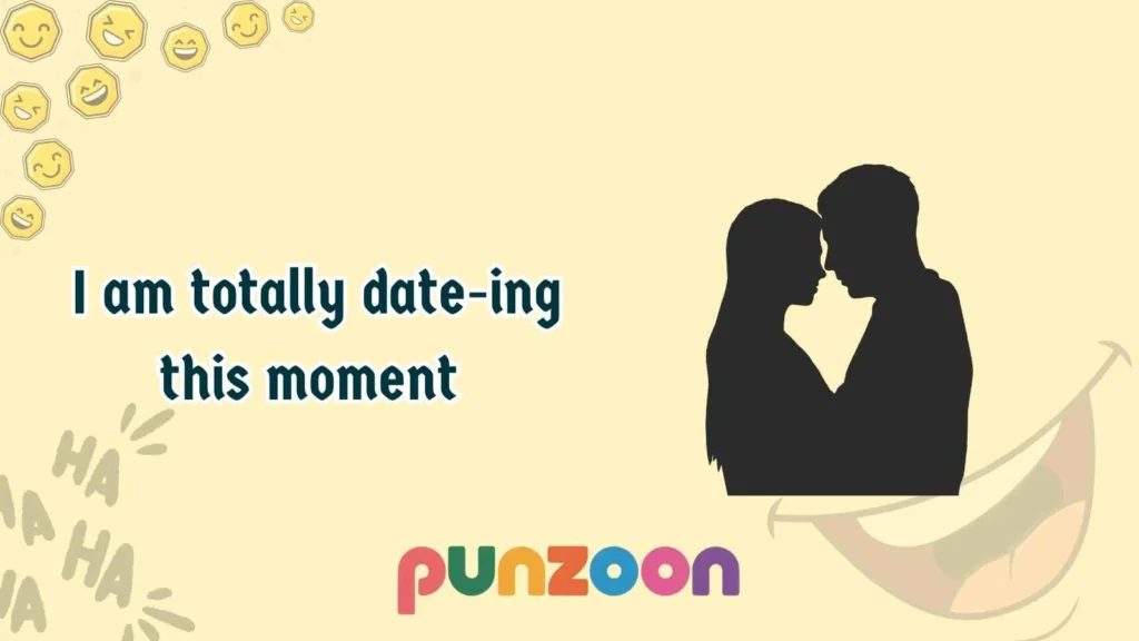 Date puns one liners