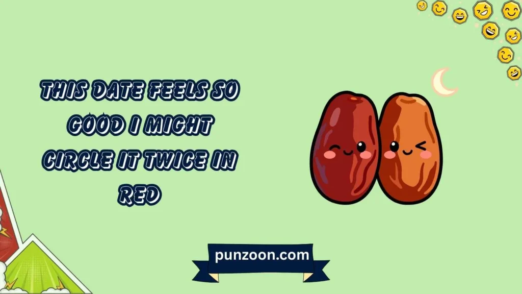 Date puns reddit